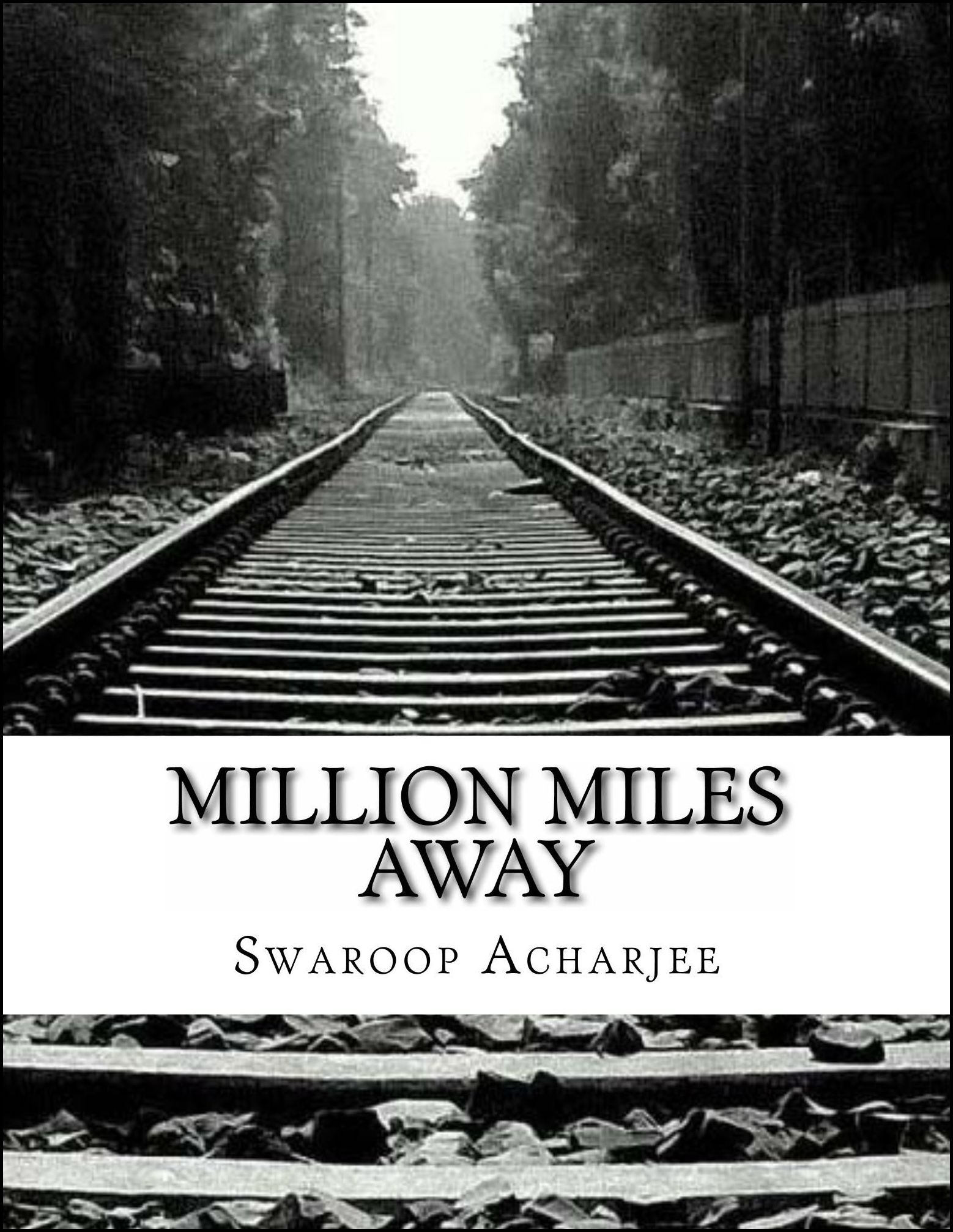 Million Miles Away by Swaroop Acharjee
